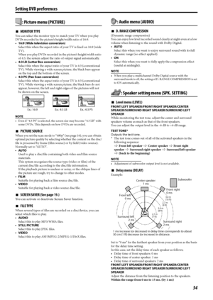 Page 3734
: Picture menu (PICTURE)
7MONITOR TYPE
You can select the monitor type to match your TV when you play 
DVDs recorded in the picture’s height/width ratio of 16:9.
16:9 (Wide television conversion)
Select this when the aspect ratio of your TV is fixed on 16:9 (wide 
TV).
When you play DVDs recorded in the picture’s height/width ratio 
of 4:3, the system adjust the ratio of output signal automatically.
4:3 LB (Letter Box conversion)
Select this when the aspect ratio of your TV is 4:3 (conventional...