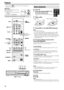 Page 2017
 The icon such as   shows the disc formats or file types the 
operation is available for.
IMPORTANT
Before using the remote control for the 
following operation; 
1 Set the remote control mode selector 
to AUDIO.
2 Press DVD or USB MEMORY.
7To play a disc
1Press the desired DISC (1-5) 
0 on the center unit.
 The system turns on and the disc tray comes 
out.
2Place a disc.
3Press DISC (1-5), with SHIFT pressed.
NOTE
 Up to 5 discs can be loaded.
 You can also start playback by pressing 3 (play...