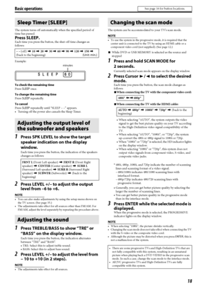 Page 2118
The system turns off automatically when the specified period of 
time has passed.
Press SLEEP.
Each time you press the button, the shut-off time changes as 
follows:
Example:
To check the remaining time
Press SLEEP once.
To change the remaining time
Press SLEEP repeatedly.
To cancel
Press SLEEP repeatedly until “SLEEP – –” appears.
• Turning off the power also cancels the Sleep Timer.
1Press SPK LEVEL to show the target 
speaker indication on the display 
window.
Each time you press the button, the...