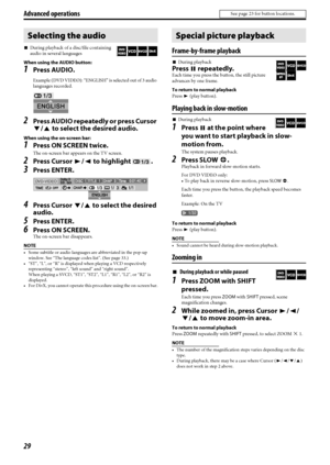 Page 3229
7During playback of a disc/file containing 
audio in several languages
When using the AUDIO button:
1Press AUDIO.
Example (DVD VIDEO): “ENGLISH” is selected out of 3 audio 
languages recorded.
2Press AUDIO repeatedly or press Cursor 
Y/5 to select the desired audio.
When using the on-screen bar:
1Press ON SCREEN twice.
The on-screen bar appears on the TV screen.
2Press Cursor 3/2 to highlight  .
3Press ENTER.
4Press Cursor Y/5 to select the desired 
audio.
5Press ENTER.
6Press ON SCREEN.
The on-screen...