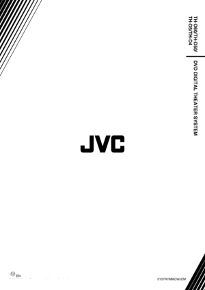 Page 40DVD DIGITAL THEATER SYSTEM
0107RYMMDWJEM EN
© 2007 Victor Company of Japan, Limited
TH-D60/TH-D50/
TH-D5/TH-D4
TH-D6D5D4[JC]EN.book  Page 1  Friday, February 23, 2007  7:47 PM
 