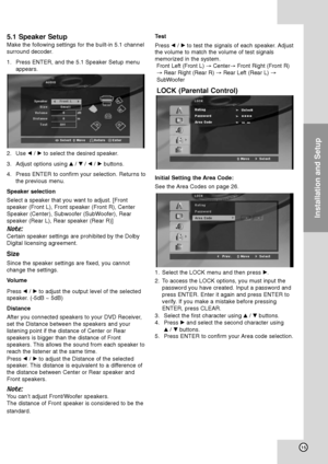 Page 1915
Installation and Setup
5.1 Speaker Setup
Make the following settings for the built-in 5.1 channel
surround decoder.
1. Press ENTER, and the 5.1 Speaker Setup menu
appears.
2. Use b/Bto select the desired speaker.
3. Adjust options using v/V/b/Bbuttons.
4. Press ENTER to confirm your selection. Returns to
the previous menu.
Speaker selection
Select a speaker that you want to adjust. [Front
speaker (Front L), Front speaker (Front R), Center
Speaker (Center), Subwoofer (SubWoofer), Rear
speaker (Rear L),...