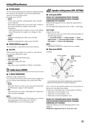 Page 3532
Setting DVD preferences
7PICTURE SOURCE
You can obtain optimal picture quality by selecting whether 
the content on the disc/file is processed by field (video 
source) or by frame (film source).
Normally set to “AUTO”.
AUTO
Used to play a disc/file containing both video and film 
source materials.
This system recognizes the source type (video or film) of 
the current disc/file according to the disc/file 
information.
– If the playback picture is unclear or noisy, or the oblique 
lines of the picture...