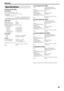 Page 43References
40
7Center unit (XV-THS3)
Audio section
Total Harmonic Distortion 0.02 %
Audio input sensitivity/Impedance (at 1 kHz)
Digital input*:
OPTICAL DIGITAL IN:
–21 dBm to –15 dBm(660 nm E30 nm)
* Corresponding to Linear PCM, Dolby Digital, and DTS Digital 
Surround (with sampling frequency — 32 kHz, 44.1 kHz, 48 kHz)
Video section
Video System: PAL
Horizontal Resolution: 500 lines
Signal-to-Noise Ratio: 64 dB
(Composite signal when “RGB” is selected)
Video output level
Composite: 1.0 V(p-p)/75 C...