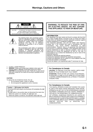 Page 3G-1
  CAUTION:         TO REDUCE THE RISK OF ELECTRIC SHOCK,
                         DO NOT REMOVE COVER (OR BACK).
                      NO USER SERVICEABLE PARTS INSIDE.
  REFER SERVICING TO QUALIFIED SERVICE PERSONNEL.
RISK OF ELECTRIC SHOCK
DO NOT OPEN
The lightning flash with arrowhead symbol, 
within an equilateral triangle is intended to 
alert the user to the presence of uninsulated 
dangerous voltage within the products 
enclosure that may be of sufficient 
magnitude to constitute a risk of...