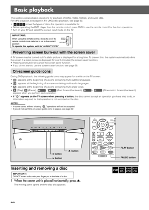 Page 3027
Inserting and removing a disc
IMPORTANT:
DO NOT insert a disc with your finger put in the hole of a disc.
1 When the center unit is placed horizontally, press 0.
The moving panel opens and the disc slot appears.
Basic playback
CHANNEL VOLUME TV VOL
TUNINGSTOP
DIMMERPAUSE
FF//REW
TV/VIDEO1MUTING¡
RECPLAYDOWN UP
MEMORY
STROBE
ENTER
ON
SCREEN
CHOICE
AUDIO/
TV/VCR
SURROUNDMODE
CATV/DBS
PAUSE button
SOURCEVOL
8 button This section explains basic operations for playback of DVDs, VCDs, SVCDs, and Audio CDs....