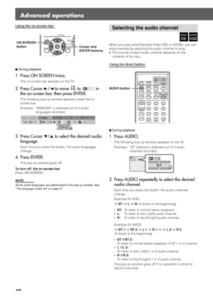 Page 4643
Advanced operations
Using the on-screen bar:
7During playback
1 Press ON SCREEN twice.
The on-screen bar appears on the TV.
2 Press Cursor 3/2 to move  to  in
the on-screen bar, then press ENTER.
The following pop-up window appears under the on
screen bar.
Example: “ENGLISH” is selected out of 3 audio
languages recorded.
3 Press Cursor ∞/5 to select the desired audio
language.
Each time you press the button, the audio languages
change.
4 Press ENTER.
The pop-up window goes off.
To turn off  the...