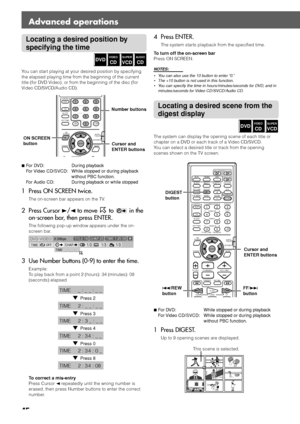 Page 4845
Advanced operations
Locating a desired position by
specifying the time
You can start playing at your desired position by specifying
the elapsed playing time from the beginning of the current
title (for DVD Video), or from the beginning of the disc (for
Video CD/SVCD/Audio CD).
7For DVD: During playback
For Video CD/SVCD: While stopped or during playback
without PBC function.
For Audio CD: During playback or while stopped
1 Press ON SCREEN twice.
The on-screen bar appears on the TV.
2 Press Cursor 3/2...