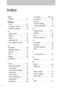 Page 7152
Index
Icons
. . . . . . . . . . . . . . . . . . . . . 12
Numbers
3DY/C  . . . . . . . . . . . . . . . . . . . . . 24
4:3 Aspect Setting . . . . . . . . . . 33
1080 Auto Setting . . . . . . . . . . 33
A
AMP Control  . . . . . . . . . . . . . . . 37
ASPECT . . . . . . . . . . . . . . . . . . . . 12
Aspect . . . . . . . . . . . . . . . . . . . . . 30
Auto Shut Off  . . . . . . . . . . . . . . 29
Auto Volume Control. . . . . . . 27
B
Backlight  . . . . . . . . . . . . . . . . . . 18
Backlight Setting . ....