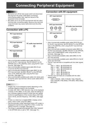 Page 12
10E
Connecting Peripheral Equipment
Caution
•  Be sure to turn off the main power switch and disconnect 
the plug from the power outlet before connecting/
disconnecting cables. Also, read the manual of the 
equipment to be connected.
•  Be careful not to mix up the input terminal with the output 
terminal when connecting cables. Mixing up the input and 
output terminals may cause malfunctions and the other 
problems.
Connection with a PC
PC1 input terminal
PC audio input terminalPC2 input terminal
PC3...