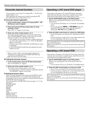 Page 1412
Remote control buttons and functions
LT-Z70/56RX5 / LCT1911-001A / English
ENGLISH
Favourite channel function
You can register your favourite TV channels (PR 1 – PR 99) in the 
number buttons 1 to 4.
After registering, the channel can be called by pressing the d 
(favourite) button and a number button 1 to 4.
„Favourite channel registration
1 In the normal screen, choose a TV channel (PR 1 – PR 
99) that you want to register
2 Press and hold the d (favourite) button for three 
seconds or more
Then...