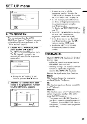 Page 3129
ENGLISH
LT-32/26AX5 / LCT1926-001A / English
SET UP menu
AUTO PROGRAM
You can again perform the AUTO 
PROGRAM function TV channel automatic 
registration which was performed in the 
“Initial settings” (page 8).
1 Choose AUTO PROGRAM, then press the  a or 3 button
The AUTO PROGRAM function starts. 
The TV channels you receive are 
automatically stored in the programme 
numbers list.
• To stop the AUTO PROGRAM  function, press the  b button.
2 After the TV channels have been 
stored in the programme...