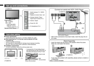 Page 44
TV/VIDEO
MENU/OKCHANNEL
VOLUME
MM MM MMMM
MM
VIDEO-2VIDEO-2
RLV12
  Set up and connectionsCare when setting
Hole for belt
Belt 
(not provided)
Screw (not provided) Power lamp
 ON : Lit (Blue)
 OFF : Unlit
    Power lamp lights
    while the TV is on.
     • “Power Lamp” (P. 11)
Remote control sensorSwitch between TV / VIDEO 
devices
Display on-screen menu / set
Change channel / Page / 
Hyper Scan Function (P. 3)
Volume / Adjust
Power On / Off
To Headphone (P. 5)
■ Power requirements
•...