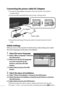 Page 15Menu LanguageInteractive Plug-in Menu
English(EU)
SetPrevious 2/4
English(US)
Suomi
Français(EU)
Français(US)
Deutsch
Ελληνιά
Magyar
Next English(EU)
08
 Connecting the power cable/AC Adapter
● Ground the earth plug of the power cable to the earth terminal of the AC 
outlet.
Initial settings
When you turn on the monitor for the first time, initial settings start. Select 
the menu language and the place of installation.
1  Select the menu language.
1-1  Select “ Menu Language ” and press 
the [OK]...