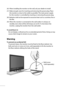 Page 7vi
Warning
To prevent an accidental fall
To prevent injury, the monitor must be fixed to the floor/cabinet. Use
bolts and nuts or screws (ø 4 mm, sold separately) to fix the monitor to 
the floor/cabinet utilizing the holes of the stand. 26)  When installing the monitor on the wall, ask your dealer to install.
27)  Make enough room for inserting and removing the power plug. Place 
the monitor as close to the outlet as possible. The main power supply 
for this monitor is controlled by inserting or...