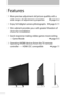 Page 902
Features
›  More precise adjustment of picture quality with a 
wide range of adjustment properties ➔ page A-2
›  Enjoy SLR digital camera photographs ➔ page A-11
›  Slim cabinet provides you with greater freedom of 
choice for installation
›  Quick response making video games more exiting 
— Game Mode ➔ page A-5
›  Operating HDMI devices from the TV remote 
controller — HDMI CEC compatible ➔ page 11
-589@@VT@FOJOEC-589@@VT@FOJOEC..
 