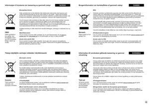 Page 3
ii
iii

Informasjon til brukerne om kassering av gammelt utstyrNORSK
[Europeiske Union]
Dette symbolet betyr at det elektriske eller elektroniske utstyret ikke skal kasseres som vanlig husholdningsavfall når det har nådd slutten av sin levetid. I stedet skal produktet leveres til en passende mottaksstasjon for kasserte elektriske og elektroniske produkter, slik at disse kan behandles, gjenvinnes og resirkuleres i samsvar med nasjonal lovgivning.
Hvis du kasserer dette produktet på riktig måte, bidrar...