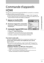 Page 21 Enr.
 Arrêt enr.
 NAVIGATION
 Fonction
Panneau commande
Haut-parleur Périphérique
Utiliser
Choisir QuitterEntrée-1
Moniteur Link >Enregistreur
13
Commande d’appareils HDMI
Commande d’appareils 
HDMI
Vous pouvez commander des appareils HDMI CEC connectés à ce moniteur 
en utilisant la télécommande du moniteur.
● Cette fonction peut être personnalisé dans les réglages “HDMI” (➔ page 36).
● Certains appareils peuvent ne pas fonctionner ou fonctionner différemment de 
la façon décrite en fonction du modèle...