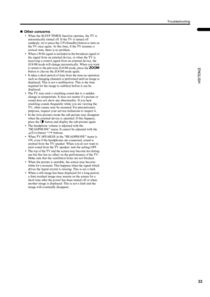 Page 3533
Troubleshooting
LT-Z26S2 (ASIA) / LCT1488-002A-H / English
ENGLISH
„Other concerns
• When the SLEEP TIMER function operates, the TV is 
automatically turned off. If the TV is turned off 
suddenly, try to press the # (Standby) button to turn on 
the TV once again. At this time, if the TV resumes a 
normal state, there is no problem.
• When a WSS signal is included in the broadcast signal or 
the signal from an external device, or when the TV is 
receiving a control signal from an external device, the...