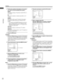 Page 28INSTALL
26
LT-Z26S2 (ASIA) / LCT1488-002A-H / English
ENGLISH
2 Follow the operation description of a function 
you want to use and operate the function
MOVE:
This function changes a Programme number (PR) of a 
TV channel.
ID:
This function registers a Channel name (ID) to a TV 
channel.
INSERT:
This function adds a new TV channel in the current 
Programme numbers (PR) list by using the CH/CC 
number.
• You cannot use the INSERT function if you do not 
know a Channel number of a TV channel. Use the...