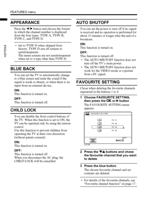 Page 3432
FEATURES menu
LT-Z37DX5 / LCT1961-001A / English
ENGLISH
APPEARANCE
Press the 5 button and choose the format 
in which the channel number is displayed 
from the four types: TYPE A, TYPE B, 
TYPE C, and TYPE D.
• Set to TYPE D when shipped from 
factory. TYPE D sets all screens to 
semitransparent.
The menu screens are not semitransparent 
when set to a type other than TYPE D.
BLUE BACK
You can set the TV to automatically change 
to a blue screen and mute the sound if the 
signal is weak or absent, or...