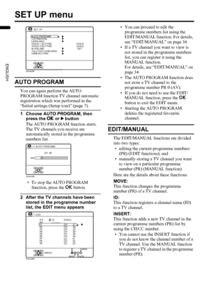 Page 3634
LT-Z37DX5 / LCT1961-001A / English
ENGLISH
SET UP menu
AUTO PROGRAM
You can again perform the AUTO 
PROGRAM function TV channel automatic 
registration which was performed in the 
“Initial settings (Setup tour)” (page 7).
1 Choose AUTO PROGRAM, then 
press the a or 3 button
The AUTO PROGRAM function starts. 
The TV channels you receive are 
automatically stored in the programme 
numbers list.
• To stop the AUTO PROGRAM 
function, press the a button.
2 After the TV channels have been 
stored in the...