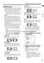 Page 15Remote control buttons and functions
13
ENGLISH
LT-Z37DX5 / LCT1961-001A / English
ZOOM function
You can change the screen size according to 
the picture aspect ratio. Choose the optimum 
one from the following ZOOM modes.
• The ZOOM mode is fixed at FULL when 
you are using the TV as a PC screen or 
watching a 1080i or 720p picture signal.
AUTO:
When a WSS (Wide Screen Signalling) 
signal, which shows the aspect ratio of the 
picture, is included in the broadcast signal or 
the signal from an external...