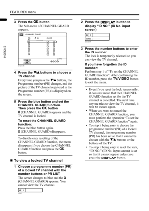 Page 3432
FEATURES menu
LT-Z37/32/26SX5/32SX5W / LCT1869-002C / English
ENGLISH
3 Press the a button
The Sub-menu of CHANNEL GUARD 
appears.
4 Press the 6 buttons to choose a 
TV channel
Every time you press the 6 buttons, the 
Programme number (PR) changes, and the 
picture of the TV channel registered in the 
Programme number (PR) is displayed on 
the screen.
5 Press the blue button and set the 
CHANNEL GUARD function.
Then press the a button
n (CHANNEL GUARD) appears and the 
TV channel is locked.
To reset...