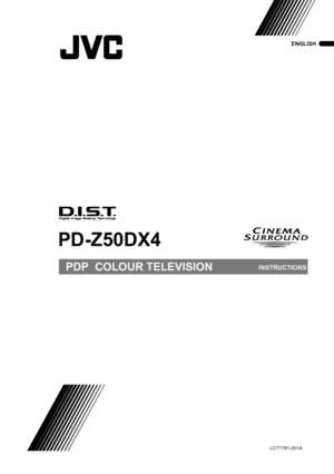 Page 1PD-Z50DX4 / LCT1781-001A / All Cover
Cover01
PDP  COLOUR TELEVISIONINSTRUCTIONS
PD-Z50DX4
ENGLISH
LCT1781-001A
LCT1781-001A_Cover.fm  Page 1  Friday, October 15, 2004  5:07 PM
 