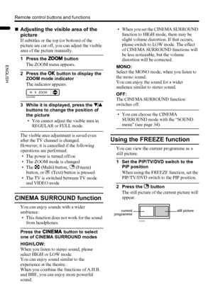 Page 2220
Remote control buttons and functions
PD-Z50DX4 / LCT1781-001A / English
ENGLISH
„Adjusting the visible area of the 
picture
If subtitles or the top (or bottom) of the 
picture are cut off, you can adjust the visible 
area of the picture manually.
1 Press the c button
The ZOOM menu appears.
2 Press the a button to display the 
ZOOM mode indicator
The indicator appears.
3 While it is displayed, press the 6 
buttons to change the position of 
the picture
• You cannot adjust the visible area in 
REGULAR...