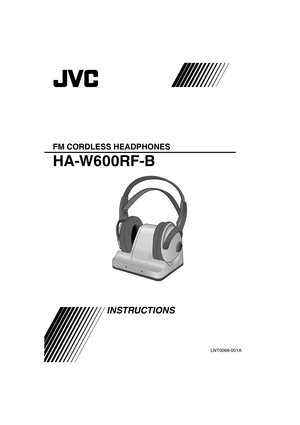 Page 35FM CORDLESS HEADPHONES
HA-W600RF-B
 INSTRUCTIONS
LNT0068-001A
HAW600RF_B.indb   3HAW600RF_B.indb   306.6.26   6:08:24 PM06.6.26   6:08:24 PM 