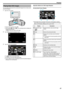 Page 51Playing Back Still Images
You can select and play back the recorded still images from an index screen
(thumbnail display).1 Open the LCD monitor.
.
0Check if the recording mode is  B.
0 If the mode is  A video, tap  A on the recording screen to display the
mode switching screen.
Tap  B to switch the mode to still image.
2 Tap  M
 to select the playback mode.
.
3 Tap on the file to start playback.
.
0Tap  u to return to the index screen.
0 L appears on the last image played back.
0 Lines in different...