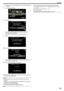 Page 1030To delete of a video in the playlist (lower row), tap the video, then tap
“CANCEL”.
7 After arranging, tap “SAVE”.
.
8Tap “EXECUTE”.
.
0The number of discs required to copy the files is displayed.
Prepare the discs accordingly.
0 Tap “CHECK” to check the content. After checking, tap  0029.
9 Tap “OK”.
.
10Tap “EXECUTE”.
.
0When “INSERT THE NEXT DISC TO CREATE OR PRESS STOP TO
EXIT” appears, change the disc.
11 Tap “OK” when “COMPLETED” is displayed.
.
12Press and hold the  002C button for 2 seconds or...