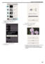 Page 185.
0Tap “Monitor” to return to the monitor screen.
0 Tap  003A
 to move to the setting screen.
6 Tap “TRANSFER”.
.
0Tap “CANCEL” to cancel the operation.
7 “TRANSFER” starts.
.
0Tap “CANCEL” to cancel the operation.
8 After transferring is complete, tap “OK”.
.
0To play back and check the still image, tap “CHECK”. (Android only)
0 To upload the still image, tap “SHARE”. (Android only)
Tap the desired service, then proceed to the uploading process.
To make use of a service, it is necessary to perform...