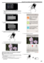Page 201.
0When iFrame is selected for “VIDEO REC FORMAT”, the following
display appears and recording mode is switched to the 60i mode in
AVCHD.
0 This display disappears automatically after approximately 3 seconds,
but disappears immediately if the screen is tapped.
.
5Tap “WPS”.
(Operation on this camera)
.
6Activate WPS on the smartphone (or computer) within 2 minutes.
(Operation on the smartphone (or computer))
.
0To activate WPS, refer to the instruction manual of the device in use.
7 A connection is...