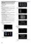 Page 216VIDEO MAIL
o Setting (Once setting is done, start from the “Regular
Operation” below)
Create a QR code.Memo : 
0 Perform operations in step 2 and 3 after creating a QR code, and read the
QR code one by one by the camera.
o Enter values in the required items for setting the recipient’s
e-mail address.
0 E-mail address: set the recipient’s e-mail address.
0 E-mail function: set the function of the e-mail that is transmitted to the
recipient’s e-mail address.
0 Up to 8 e-mail addresses can be set.
o Enter...