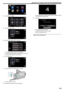 Page 219.
3Tap “VIDEO MAIL” ( 000E).
.
4 Tap “VIDEO MAIL ATTN.”.
.
5Select “DETECT/MAIL ATTN.”, then tap  0029.
.
0 To display the  0012 icon, tap the e-mail address.
0 To cancel the e-mail address, press the icon one more time.
0 Up to 8 e-mail addresses can be selected.
6 Tap “START” ( 000C).
.
7 Press the START/STOP button to start recording.
.
0Or, tap the REC on screen.
8 Recording starts after the 5-second countdown.
.
0You can allow the recording to be performed for 15 seconds or press
the START/STOP...