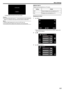 Page 113.
0Setting ends and returns to the menu screen.
Caution : 
0Do not tap areas other than the “+” mark during touch screen adjustment
(steps 4 - 5). Doing so may cause the touch screen to malfunction.
Memo : 
0 Adjust by lightly tapping with a corner of an SD card, etc.
0 Do not press with an object with a sharp tip or do not press hard.DISPLAY ON TV
Displays icons and date/time on a TV screen.
SettingDetailsOFFDoes not display icons and date/time on TV.ONDisplays icons and date/time on TV.
Displaying the...