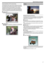 Page 7Advanced Operation with Two Camcorders
If video-editing is to be done, record using two camcorders so that a video
with varying scenes can be created. You can try asking a close friend who
has a camcorder at home. Set the borrowed camcorder on a tripod to focus
on taking close-up shots of the bride and groom. In this way, the other
camcorder can be moved around to record other scenes, enabling an
interesting video with changing scenes to be created through editing and
compilation. As most people own at...