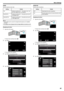 Page 95ZOOM
Sets the maximum zoom ratio.
SettingDetails40xEnables recording with 1 - 40x optical zoom. Set
this when digital zoom is not desired.80x/DIGITALEnables recording with 1 - 40x optical zoom and 41 - 80x digital zoom.200x/DIGITALEnables recording with 1 - 40x optical zoom and 41- 200x digital zoom.Memo : 
0 When digital zoom is used, the image becomes grainy as it is digitally
enlarged.
0 The angle of view changes when the image stabilizer is turned on or off.
Displaying the Item
1
Open the LCD...