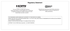 Page 3Regulatory Statement 
 
 
 
THE TRADEMARKS SHOWN HEREIN ARE THE PROPERTY OF THEIR RESPECTIVE OWNERS; 
IMAGES USED ARE FOR ILLUSTRATION PURPOSES ONLY.  JVC, THE JVC LOGO, AND OTHER JVC TRADEMARKS ARE THE INTELLECTUAL PROPERTY 
OF JVC KENWOOD CORPORATION. 
PRODUCT SPECIFICATIONS ARE SUBJECT TO CHANGE WITHOUT NOTICE. 
COPYRIGHT  2012 AmTRAN Video Corporation.  ALL RIGHTS RESERVED  