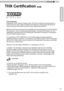Page 1111
ENGLISH
THX Certification 9070
THX Certification
Established by film producer George Lucas, THX aims to enhance the reproduction of 
audio sound and video images intended by filmmakers by setting quality standards for 
cinema viewing environments as well as home entertainment systems.
Based on the know-how that we have cultivated over the past 25 years in areas including 
film production, cinema viewing environment design, and audio/video editing, we have 
established a partnership with JVC KENWOOD...