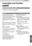 Page 9191
ENGLISH
Caution
Copyright and Caution
D-ILA Device Characteristics
Do not project still pictures or pictures that have still 
segments for a long period of time. T
he still parts of 
the picture may remain on the screen.
Ta
ke special notice of images on the screens of 
video games and computer programs. T
 here is no 
problem when playing normal video images such as 
movies.
When Unit is Unused for a Long Ti me
Prolonged disuse of the unit may effect an error on the 
functions. Turn on the power...