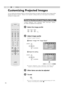 Page 3636
4Settings
Customizing Projected Images
AContrastB, ABrightnessB, AColorB, ASharpnessB, ADNRB, AColor Temp.B, AGammaB 
and AOffsetB are registered in the image profile.
ASelect the image profile
BAdjust image quality
Example: To adjust AContrastB
aSelect AImageB g AImage AdjustB
bAdjust the setting
COther items can also be adjusted
DTo end
You can adjust the projected image to a desired image quality and register the adjusted value. (Image profile)
Besides the default ACinemaB, ANaturalB and ADynamicB...