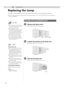 Page 4242
5Troubleshooting
Replacing the Lamp
ARemove the lamp cover
BLoosen the screws on the lamp unit
CPull out the lamp unit
The lamp is a consumable item. If the image is dark or the lamp is turned off, replace the lamp unit.
z
When the lamp replacement time approaches, a message is displayed on the screen and the condition is indicated by the 
indicator. (pP40, 41)
Procedure for Lamp Replacement
zRemove the screws with a + screwdriver.
zLoosen the screws with a + screwdriver.
zGrasp the handle and pull...