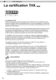 Page 8810
Pour commencer
RS50RS50RS60La certification THX 
La certification THX
Créé par le producteur américain George Lucas, le label THX vise à certifier que le son 
audio et les images vidéo sont reproduits tel que l’on voulu les réalisateurs, en fixant des 
normes de qualité pour les environnements de visionnage cinématographique et pour les 
systèmes de home cinéma.
Forts du savoir-faire cultivé au cours des 25 dernières années dans des secteurs comme 
la production cinématographique, la conception...