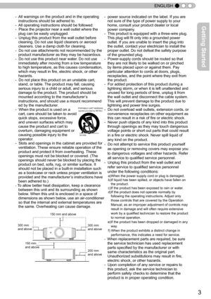 Page 33
ENGLISH
-  power source indicated on the label. If you are
   not sure of the type of power supply to your
   home, consult your product dealer or local 
   power company.
-  This product is equipped with a three-wire plug. 
   This plug will fit only into a grounded power 
   outlet. If you are unable to insert the plug into
   the outlet, contact your electrician to install the 
   proper outlet. Do not defeat the safety purpose
   of the grounded plug.
-  Power-supply cords should be routed so that...