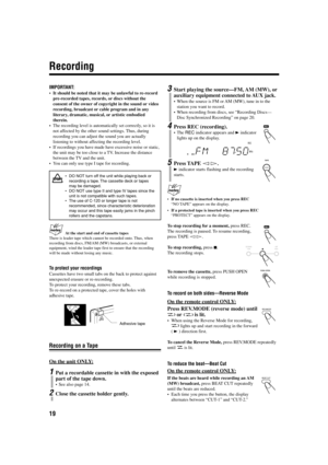 Page 2219
3Start playing the source—FM, AM  (MW),  or
auxiliary equipment connected to AUX jack.
•When the source is FM or AM (MW), tune in to the
station you want to record.
•When recording from discs, see “Recording Discs—
Disc Synchronized Recording” on page 20.
4Press REC (recording).
•The REC indicator appears and 3 indicator
lights up on the display.
5Press TAPE ¤ ‹.
3 indicator starts flashing and the recording
starts.
•If no cassette is inserted when you press REC
“NO TAPE” appears on the display.
•If a...