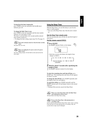 Page 2520
English
To deactivate the timer temporarily,
press TIMER on the unit repeatedly until the 
 (timer)
indicator goes off.
To change the Daily Timer to use,
press TIMER on the unit repeatedly until the timer number
indicator you want begins to flash.
The timer is activated after a few seconds and the selected
timer number remains lit.
•To change the timer setting, repeat steps 
1 to 7 on page 19.
If the unit is already turned on when the timer on-time
comes
The timer does not work.
When you unplug the AC...