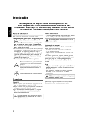 Page 281
EspañolFuentes de alimentación
• Para desenchufar la unidad del tomacorriente mural, siempre
tire del enchufe y no del cable de alimentación de CA.
NO toque el cable de alimentación de CA con las
manos mojadas.
Condensación de humedad
Podría condensarse humedad en el lente del interior de la
unidad, en los casos siguientes:
• Después de encender la calefacción de la habitación.
• En una habitación húmeda.
• Si lleva la unidad directamente desde un lugar frío a otro
cálido.
Si se produce condensación,...